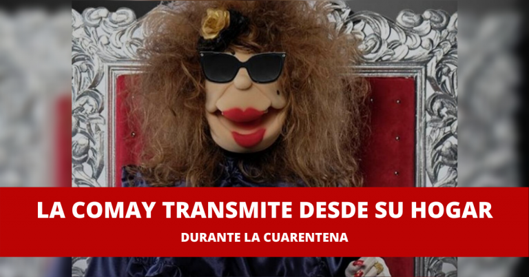 La Comay transmite desde su casa